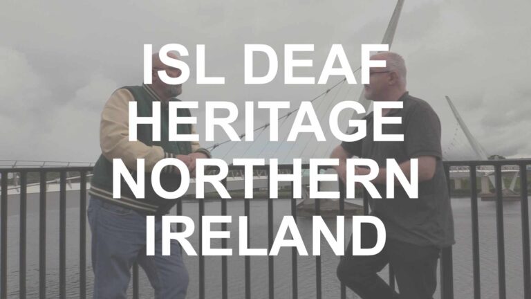 ISL Deaf Heritage NI: Education and Work
